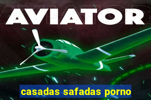 casadas safadas porno